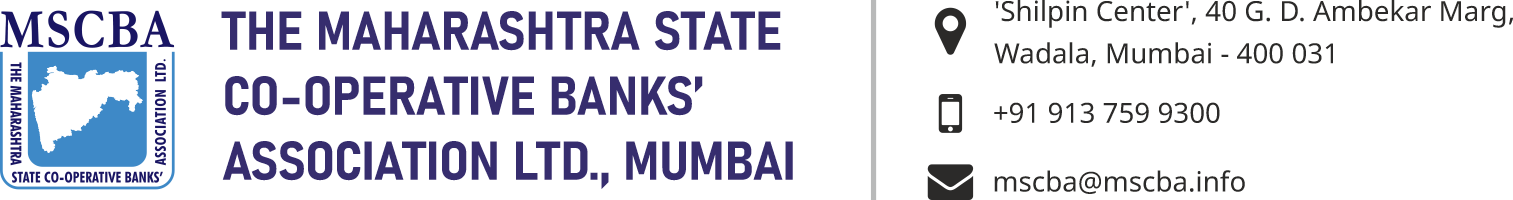 THE MAHARASHTRA STATE CO-OPERATIVE BANKS’ ASSOCIATION LTD., MUMBAI