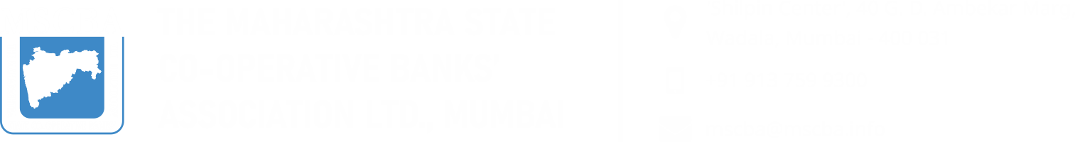 THE MAHARASHTRA STATE CO-OPERATIVE BANKS’ ASSOCIATION LTD., MUMBAI